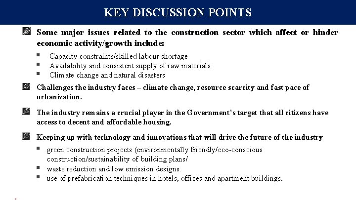KEY DISCUSSION POINTS Some major issues related to the construction sector which affect or KEY DISCUSSION POINTS Some major issues related to the construction sector which affect or