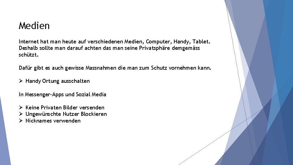 Medien Internet hat man heute auf verschiedenen Medien, Computer, Handy, Tablet. Deshalb sollte man