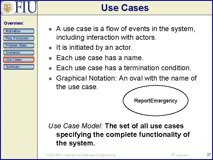 Use Cases Overview: Motivation Req. Processes Problem State. Scenarios Use Cases Summary A use