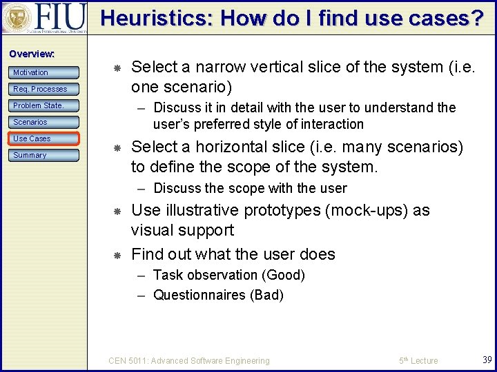 Heuristics: How do I find use cases? Overview: Motivation Req. Processes – Discuss it