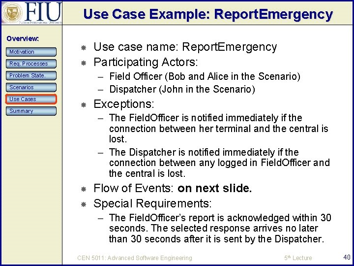 Use Case Example: Report. Emergency Overview: Motivation Req. Processes – Field Officer (Bob and