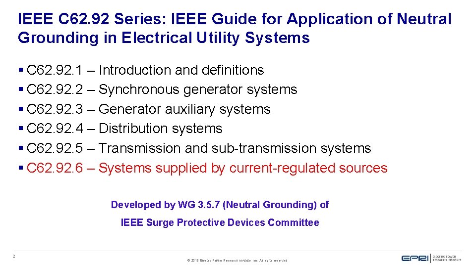 IEEE C 62. 92 Series: IEEE Guide for Application of Neutral Grounding in Electrical