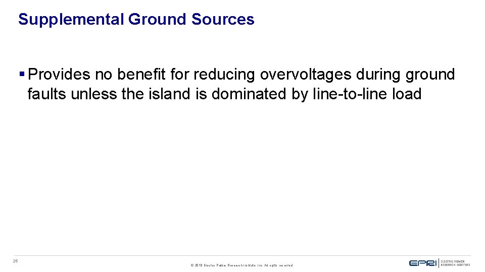 Supplemental Ground Sources § Provides no benefit for reducing overvoltages during ground faults unless
