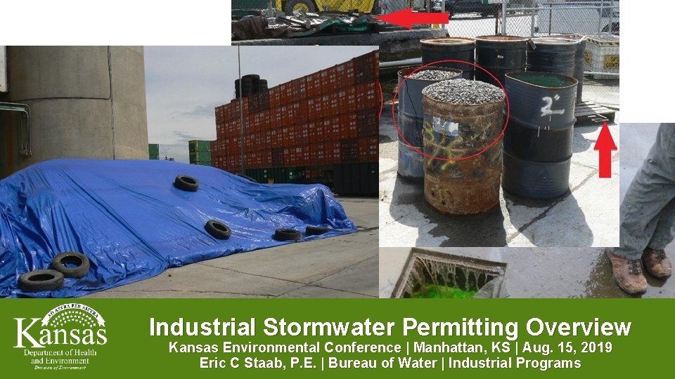 Industrial Stormwater Permitting Overview Kansas Environmental Conference | Manhattan, KS | Aug. 15, 2019