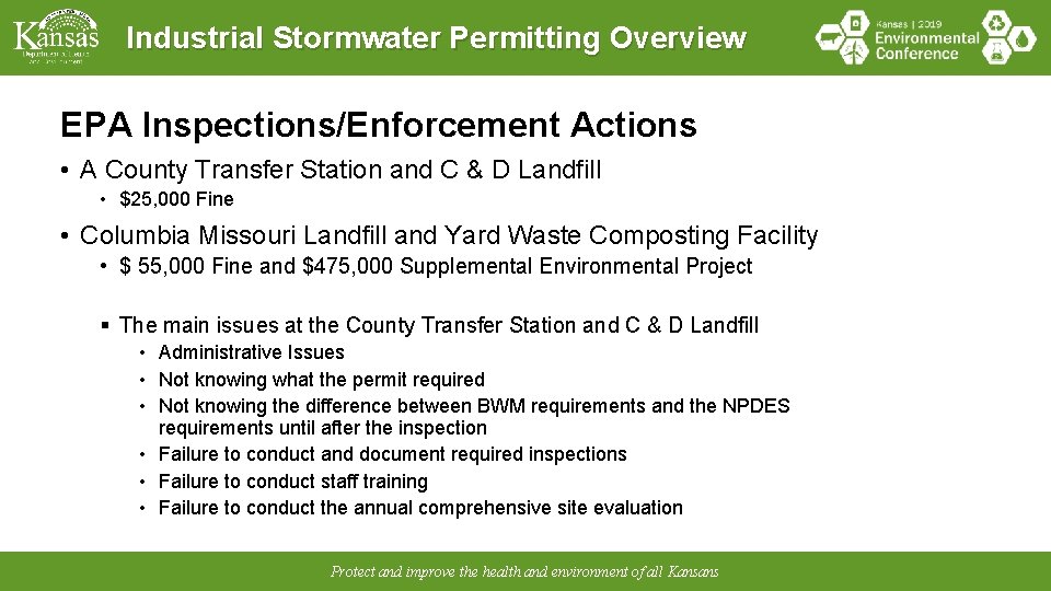 Industrial Stormwater Permitting Overview EPA Inspections/Enforcement Actions • A County Transfer Station and C