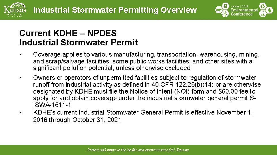 Industrial Stormwater Permitting Overview Current KDHE – NPDES Industrial Stormwater Permit • Coverage applies