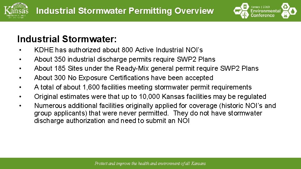 Industrial Stormwater Permitting Overview Industrial Stormwater: • • KDHE has authorized about 800 Active