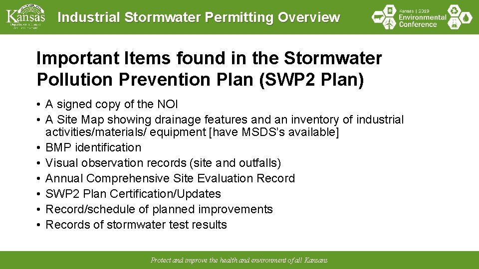 Industrial Stormwater Permitting Overview Important Items found in the Stormwater Pollution Prevention Plan (SWP