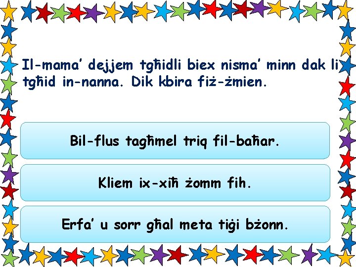 Il-mama’ dejjem tgħidli biex nisma’ minn dak li tgħid in-nanna. Dik kbira fiż-żmien. Bil-flus