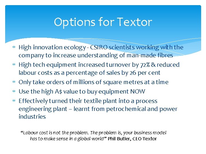Options for Textor High innovation ecology - CSIRO scientists working with the company to