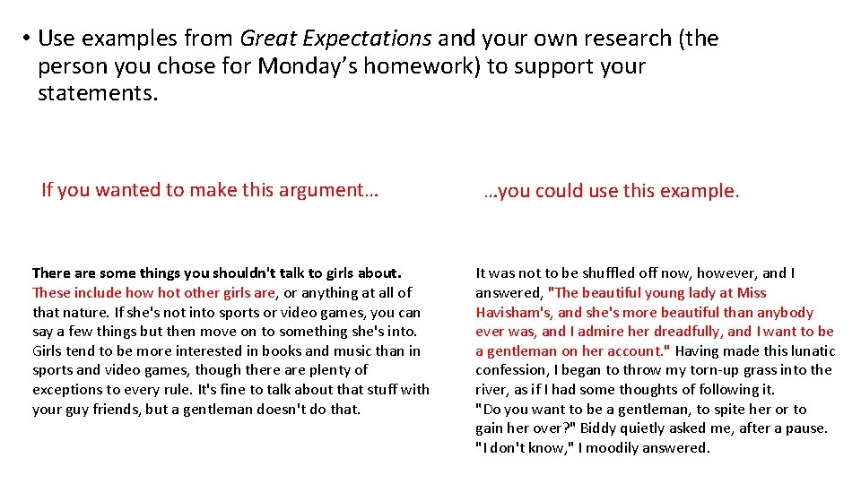  • Use examples from Great Expectations and your own research (the person you