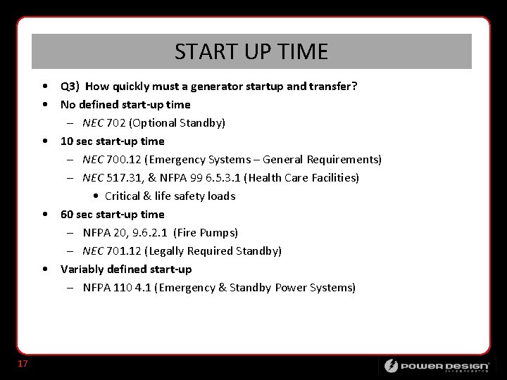START UP TIME • Q 3) How quickly must a generator startup and transfer?