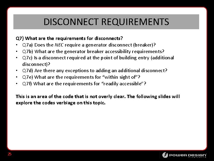 DISCONNECT REQUIREMENTS Q 7) What are the requirements for disconnects? • Q 7 a)