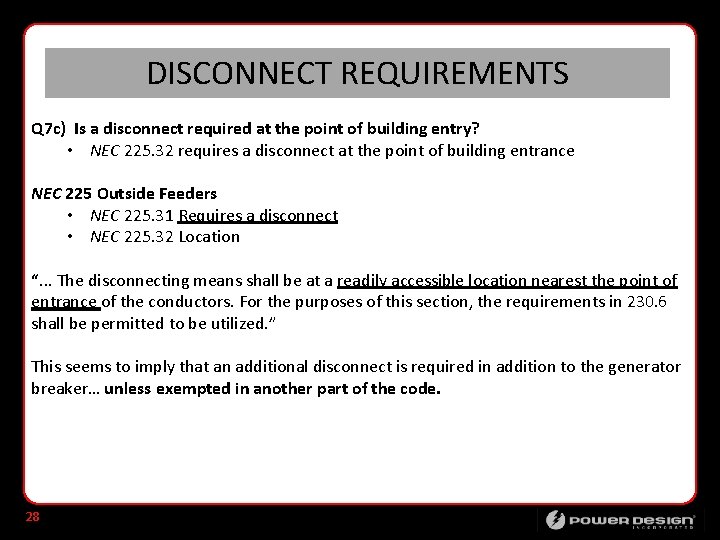 DISCONNECT REQUIREMENTS Q 7 c) Is a disconnect required at the point of building