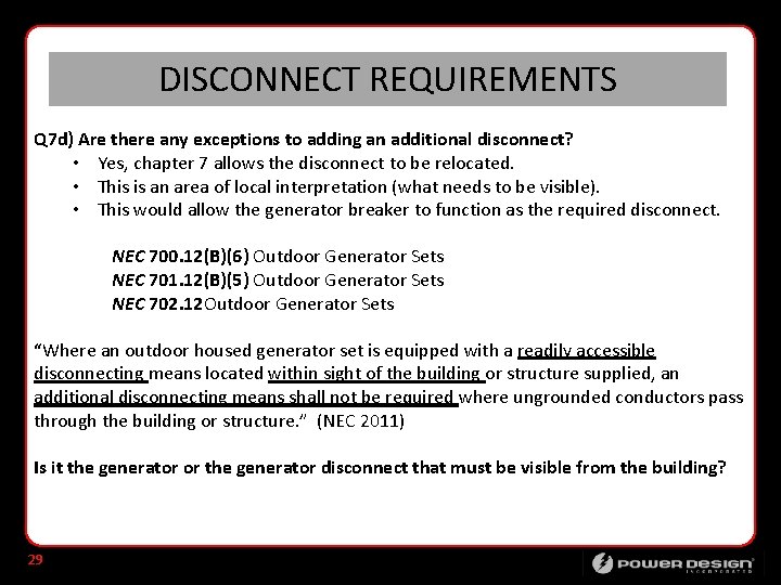 DISCONNECT REQUIREMENTS Q 7 d) Are there any exceptions to adding an additional disconnect?