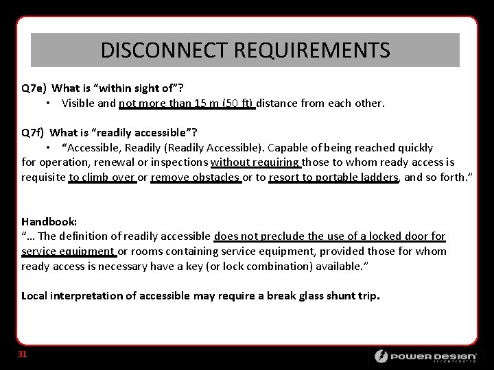 DISCONNECT REQUIREMENTS Q 7 e) What is “within sight of”? • Visible and not
