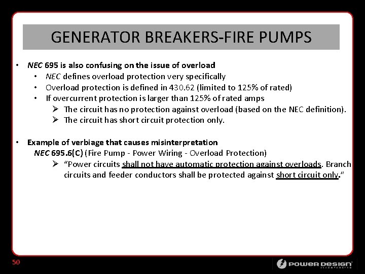 GENERATOR BREAKERS-FIRE PUMPS • NEC 695 is also confusing on the issue of overload