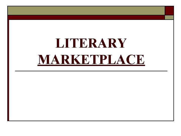 LITERARY MARKETPLACE 