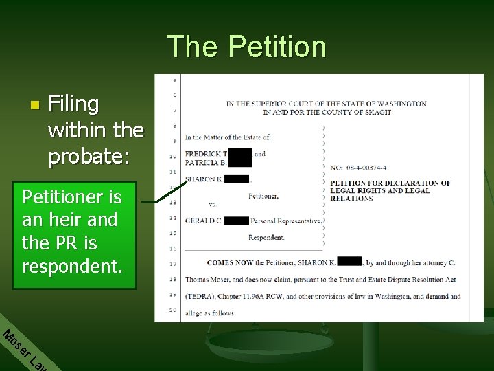 The Petition n Filing within the probate: Petitioner is an heir and the PR