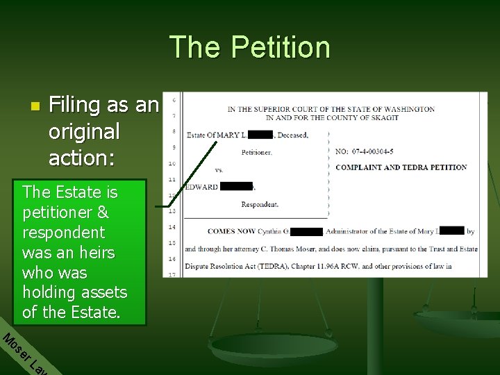 The Petition n Filing as an original action: The Estate is petitioner & respondent
