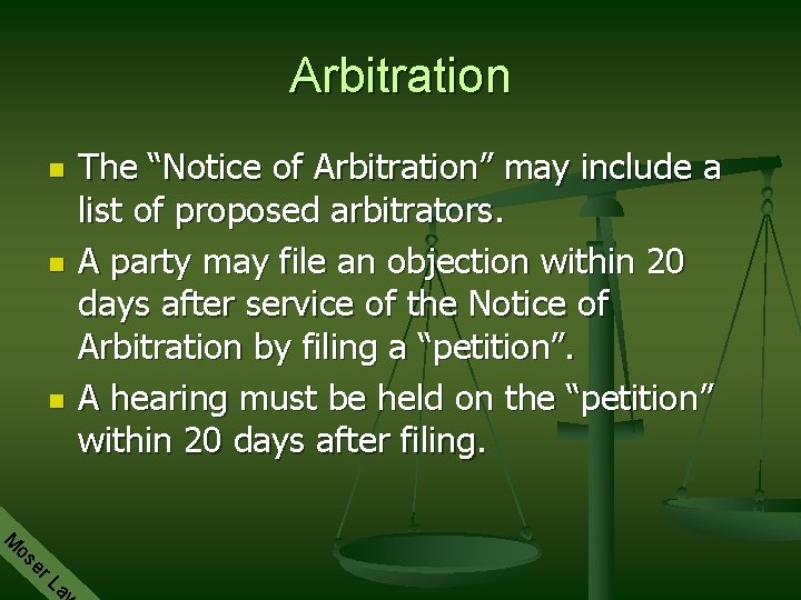 Arbitration n The “Notice of Arbitration” may include a list of proposed arbitrators. A