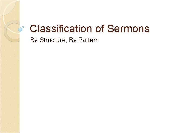 Classification of Sermons By Structure, By Pattern 