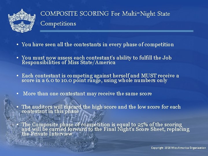 COMPOSITE SCORING For Multi-Night State Competitions • You have seen all the contestants in