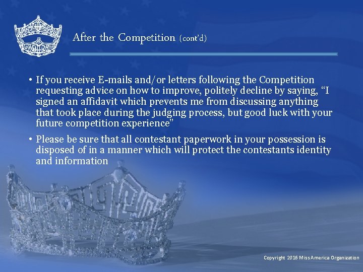 After the Competition (cont’d) • If you receive E-mails and/or letters following the Competition