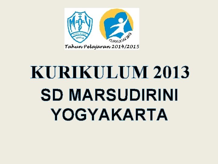 KURIKULUM 2013 SD MARSUDIRINI YOGYAKARTA 