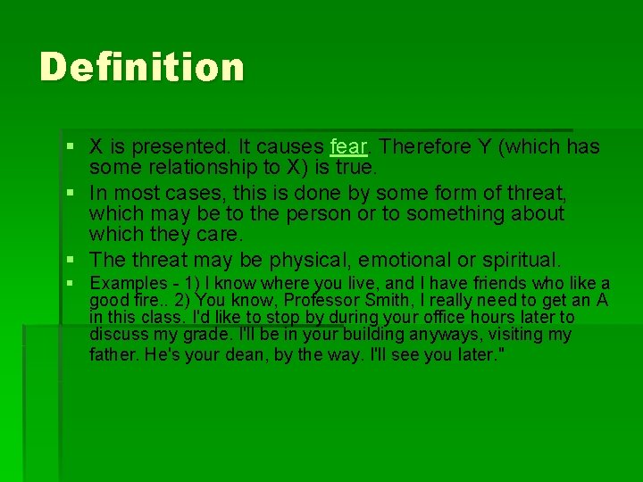 Definition § X is presented. It causes fear. Therefore Y (which has some relationship