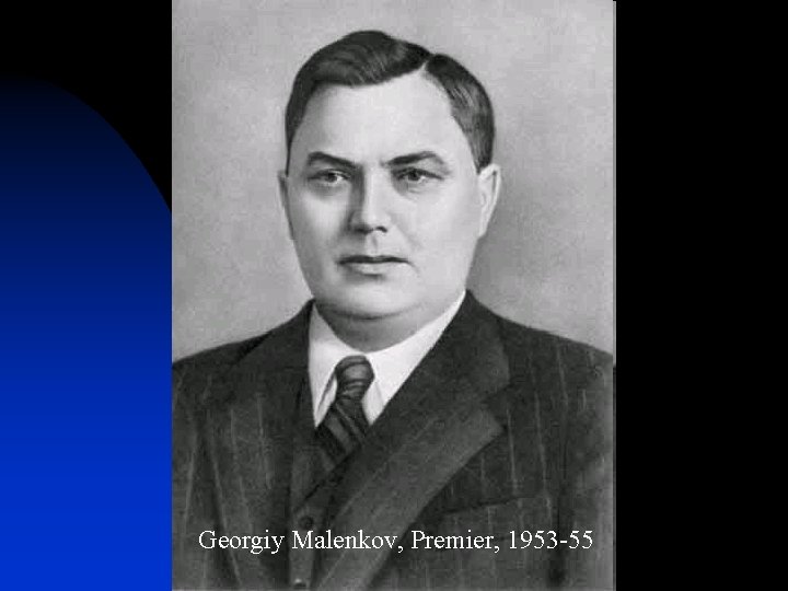 Georgiy Malenkov, Premier, 1953 -55 