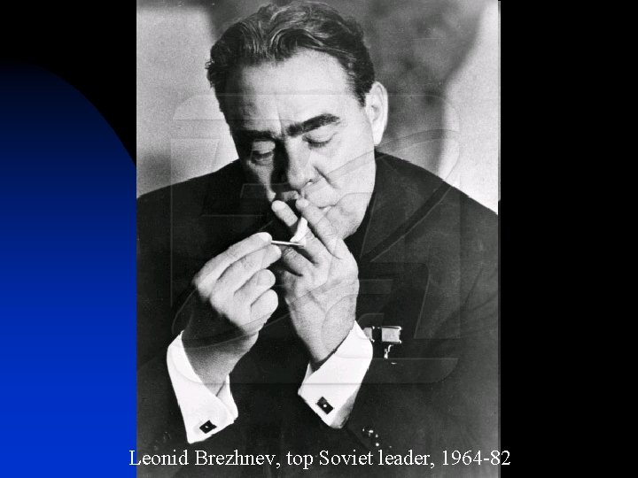 Leonid Brezhnev, top Soviet leader, 1964 -82 