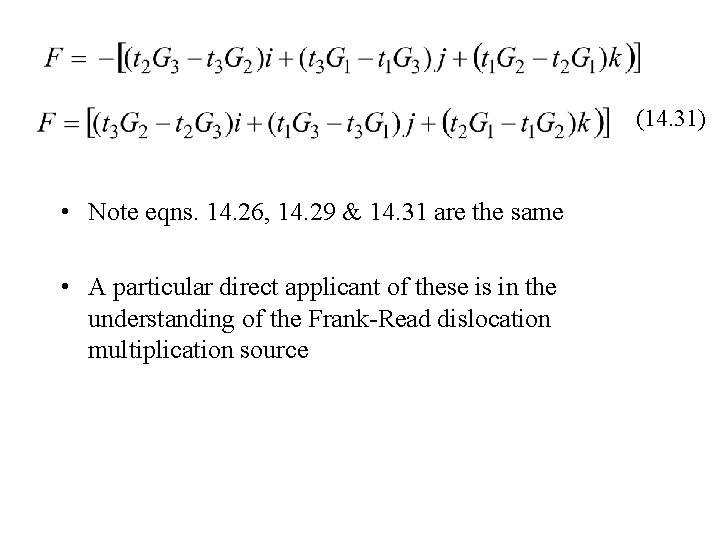 (14. 31) • Note eqns. 14. 26, 14. 29 & 14. 31 are the