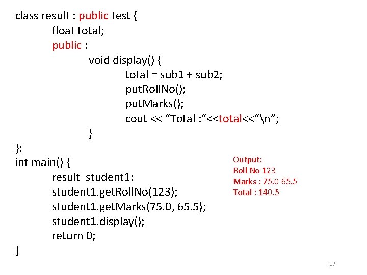 class result : public test { float total; public : void display() { total