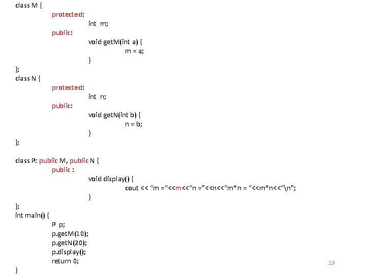 class M { protected: public: }; class N { protected: public: }; int m;