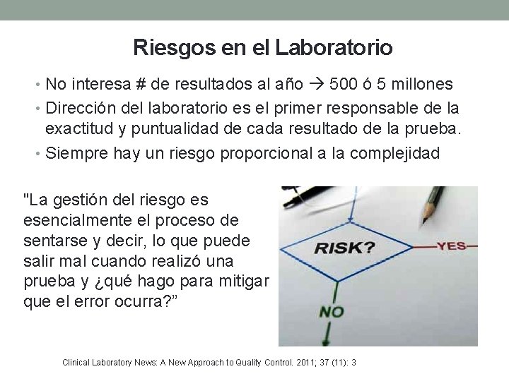 Riesgos en el Laboratorio • No interesa # de resultados al año 500 ó
