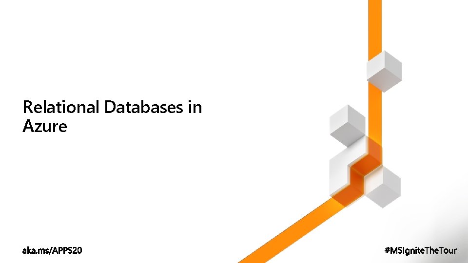Relational Databases in Azure Relational Databases in Azure