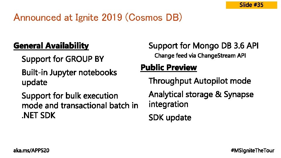 Announced at Ignite 2019 (Cosmos DB) Announced at Ignite 2019 (Cosmos DB)