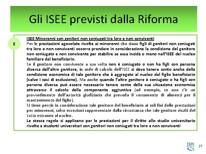 Gli ISEE previsti dalla Riforma E ISEE Minorenni con genitori non coniugati tra loro Gli ISEE previsti dalla Riforma E ISEE Minorenni con genitori non coniugati tra loro