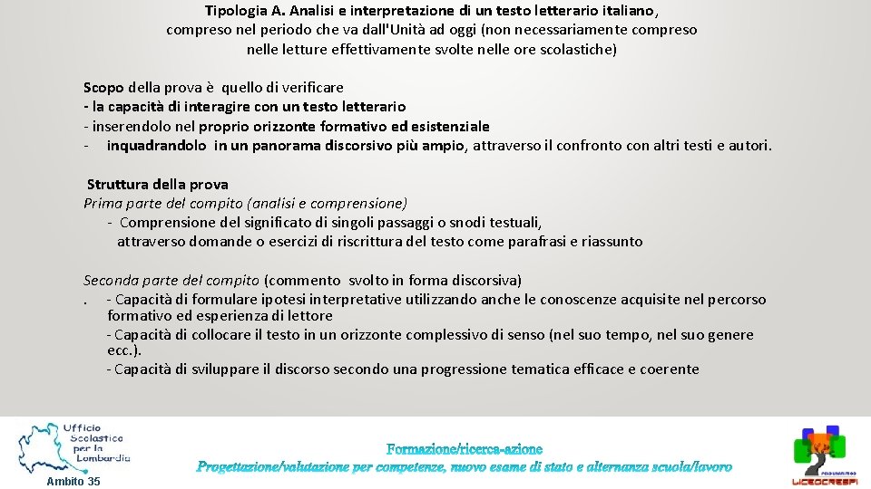 Tipologia A. Analisi e interpretazione di un testo letterario italiano, compreso nel periodo che Tipologia A. Analisi e interpretazione di un testo letterario italiano, compreso nel periodo che