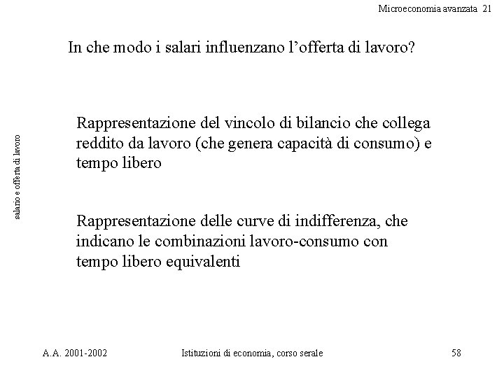 Microeconomia avanzata 21 salario e offerta di lavoro In che modo i salari influenzano