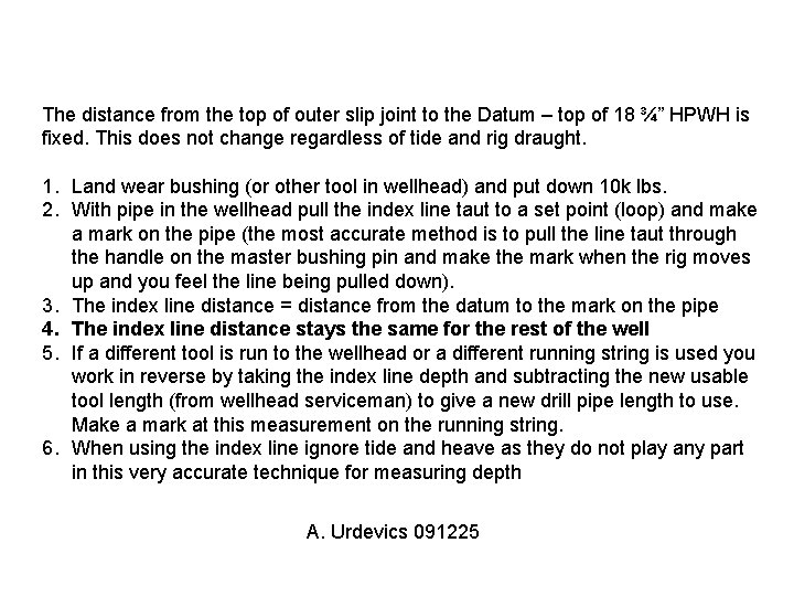 The distance from the top of outer slip joint to the Datum – top