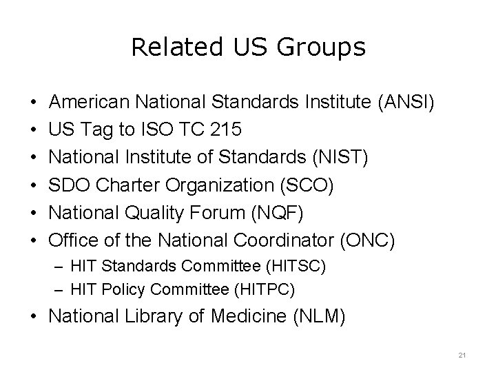 Related US Groups • • • American National Standards Institute (ANSI) US Tag to Related US Groups • • • American National Standards Institute (ANSI) US Tag to