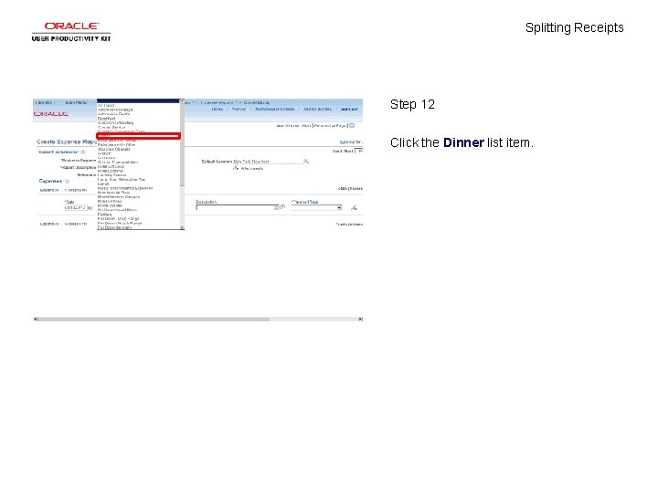 Splitting Receipts Step 12 Click the Dinner list item. 