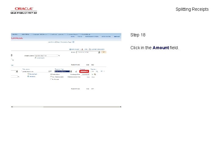Splitting Receipts Step 18 Click in the Amount field. 