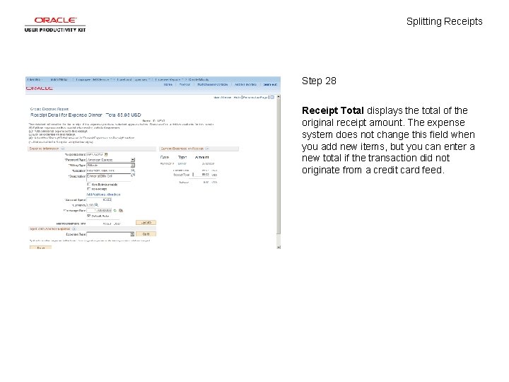 Splitting Receipts Step 28 Receipt Total displays the total of the original receipt amount.