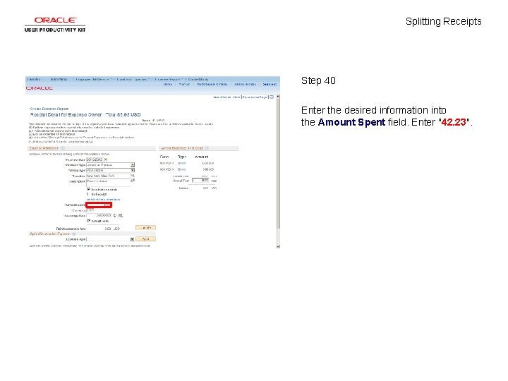 Splitting Receipts Step 40 Enter the desired information into the Amount Spent field. Enter