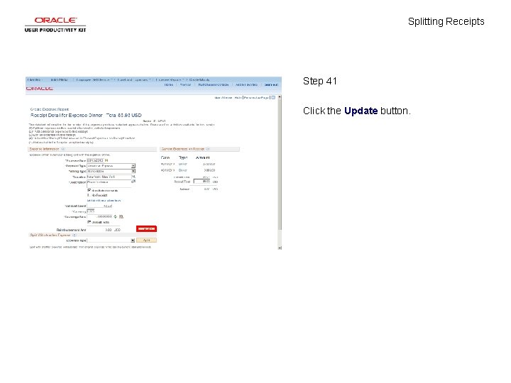 Splitting Receipts Step 41 Click the Update button. 