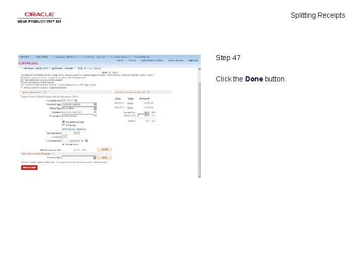 Splitting Receipts Step 47 Click the Done button. 