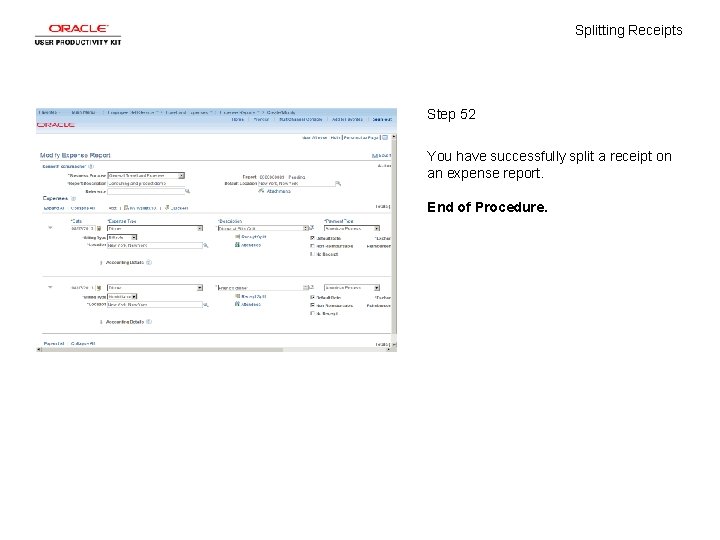 Splitting Receipts Step 52 You have successfully split a receipt on an expense report.